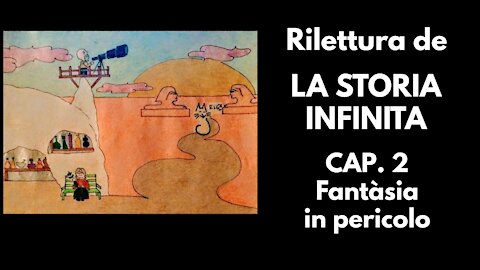 Rilettura de La Storia Infinita, cap2: Fantàsia in Pericolo
