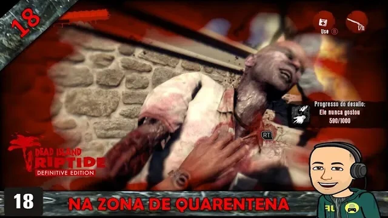 DEAD ISLAND RIPTIDE - NA ZONA DE QUARENTENA - 18