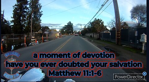 A moment of devotion have you ever doubted your salvation Matthew 11:1-6