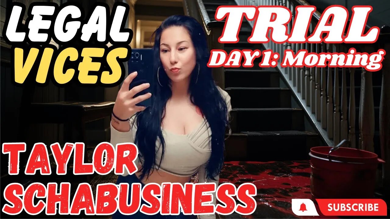 DAY 1 Morning - TAYLOR SCHABUSINESS Murder Trial