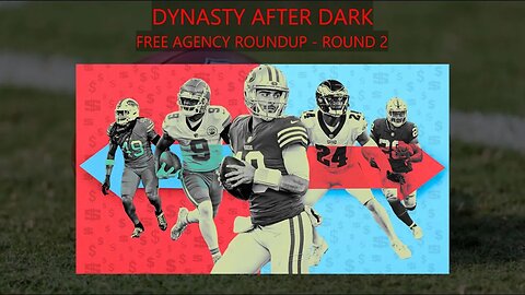 NFL Free Agent Dynasty Value Recap Round 2