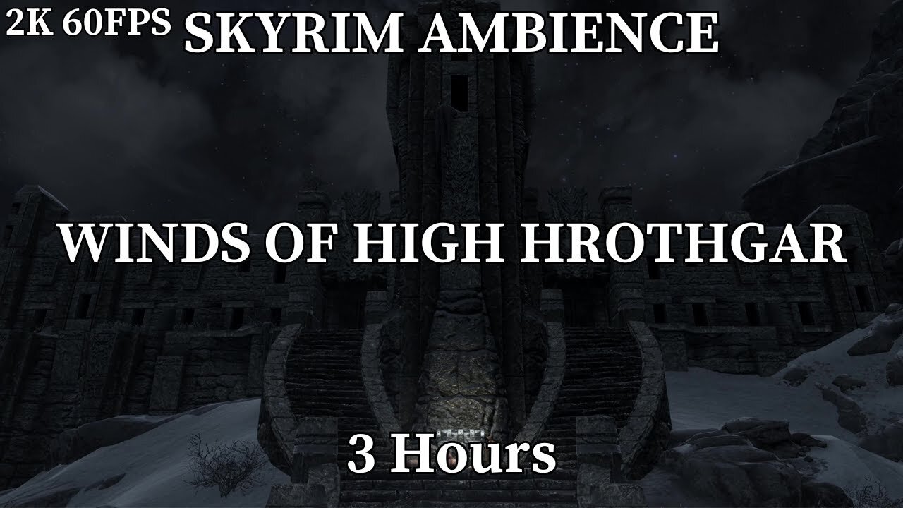 Skyrim Ambience for Relaxation and Studying - Night - High Hrothgar - 3 Hours