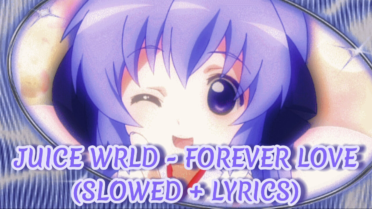 Juice WRLD - Forever Love (Slowed + Lyrics)