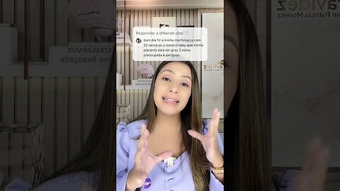 Tem 22 semanas de gravidez, placenta grau 2 é perigoso?