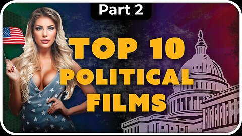 Top 10 Political Movies: Part 2