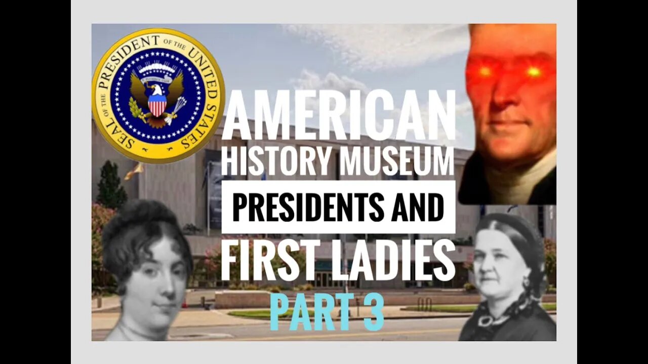 SMITHSONIAN AMERICAN HISTORY MUSEUM (PART 3)