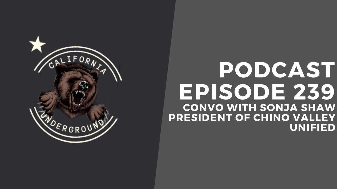 Episode 239 - Convo with Sonja Shaw President of Chino Valley Unified