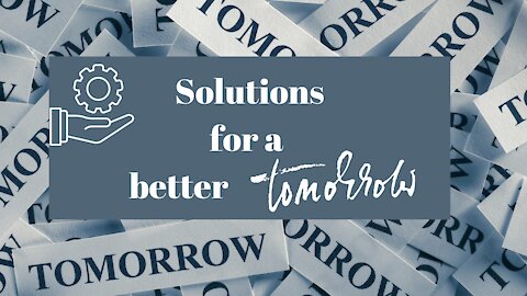 Solutions for a BETTER Tomorrow!