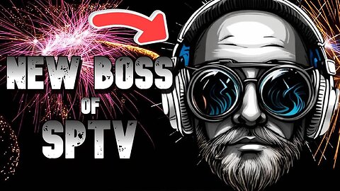 The NEW BOSS OF SPTV