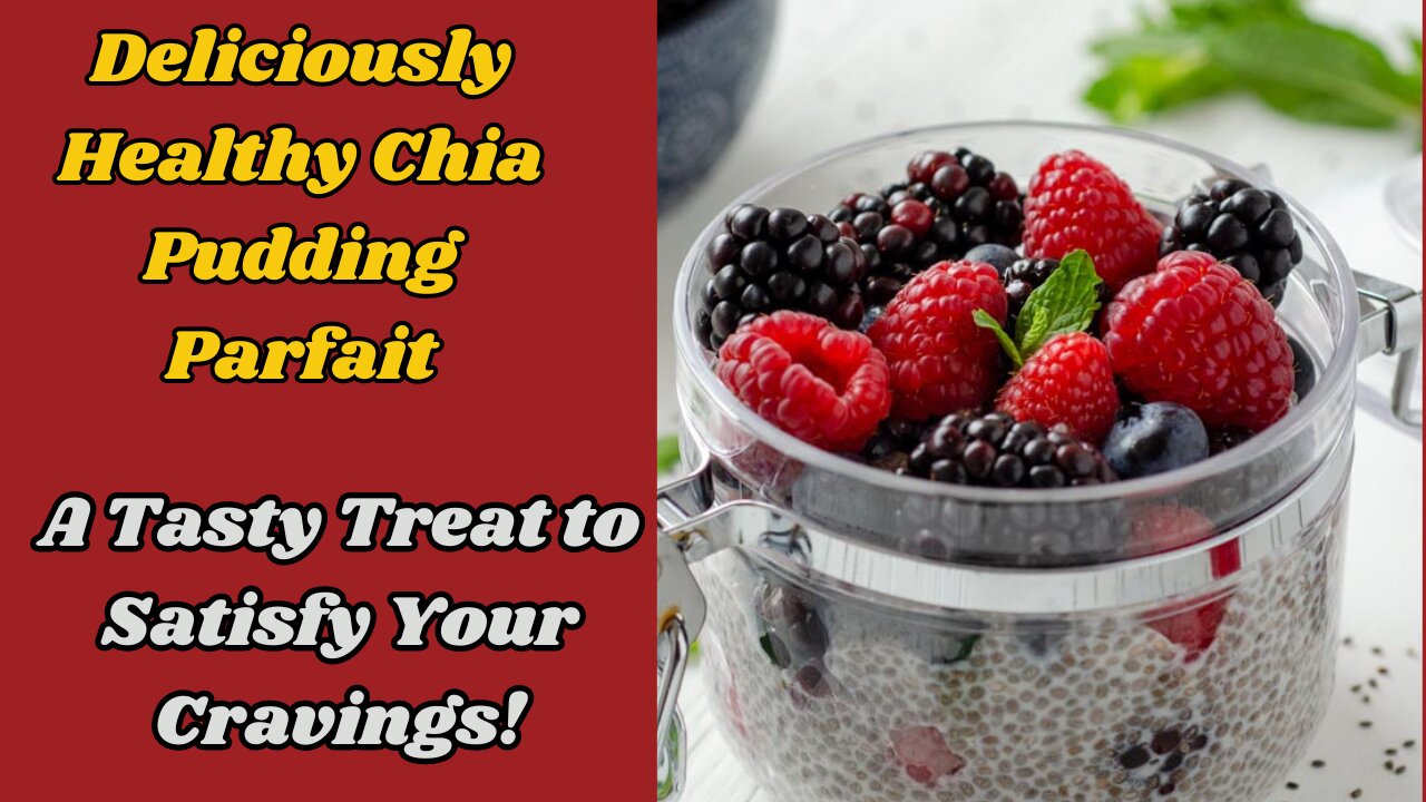 Chia Pudding Parfait - Easy and Healthy Breakfast