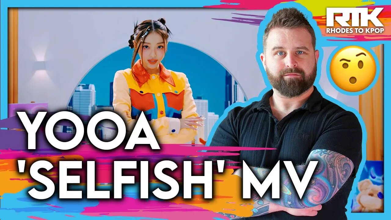YooA (유아) - 'Selfish' MV (Reaction)