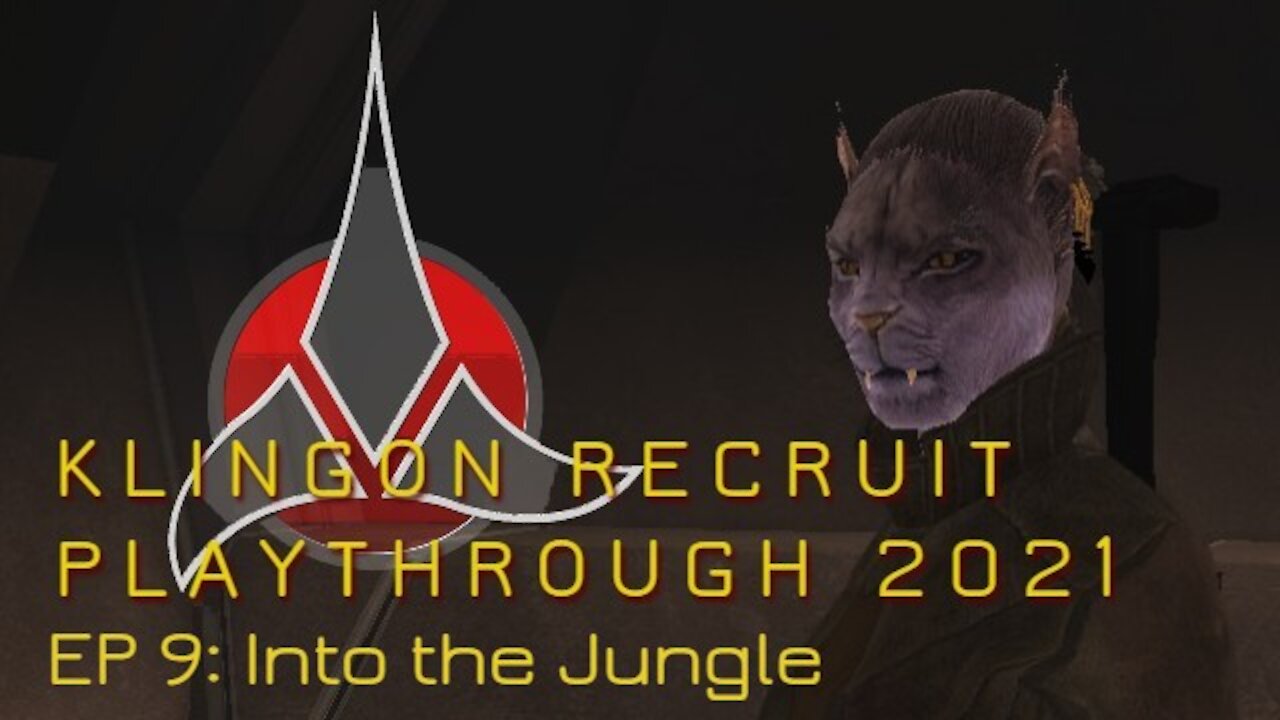 Klingon Recruit Playthrough EP 9: Into the Jungle