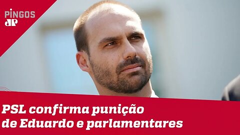 PSL pune deputado Eduardo Bolsonaro