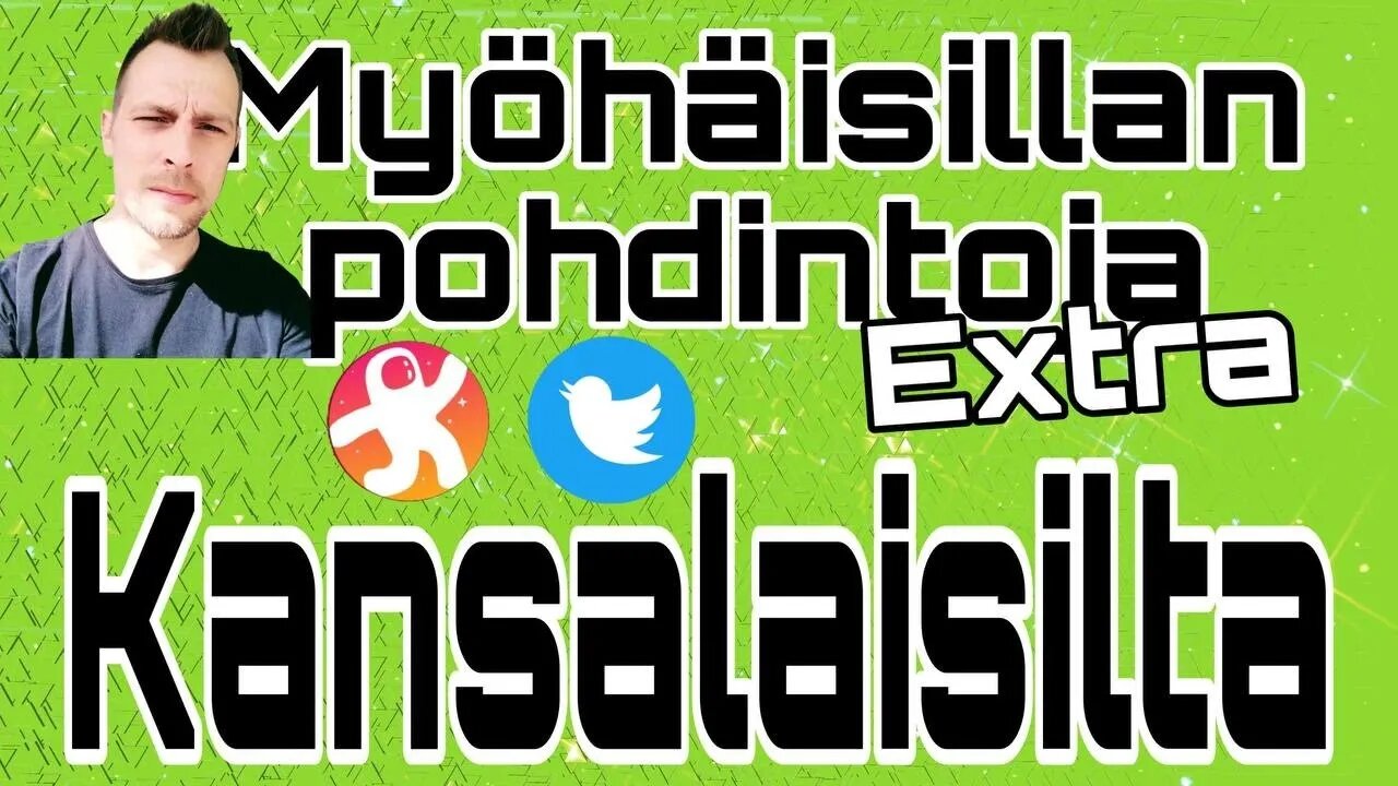 Myöhäisillan pohdintoja - EXTRA