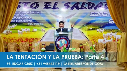 LA TENTACIÓN Y LA PRUEBA: PARTE 4 - EDGAR CRUZ MINISTRIES