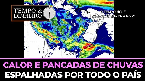 Calor e pancadas de chuvasespalhadas por todo o país