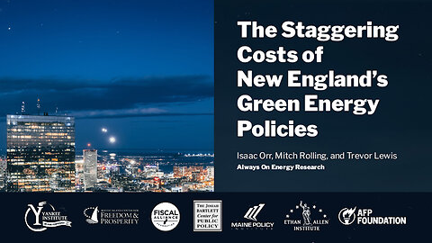 PRESS CONFERENCE: THE STAGGERING COSTS OF NEW ENGLAND’S GREEN ENERGY POLICIES