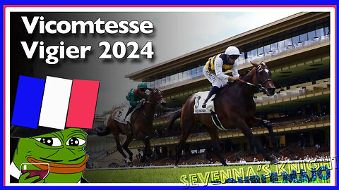 2024 Vicomtesse Vigier | Sevenna’s Knight, Double Major, Al Nayyir