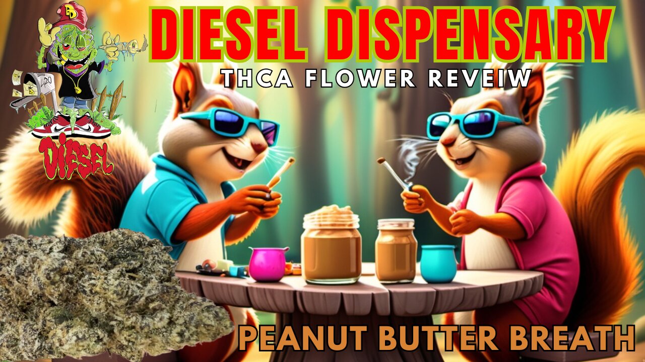 Trying Diesel Dispensary Peanut Butter Breath Thca Flower Review