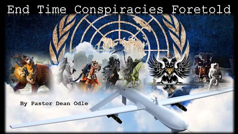 Skyfall 2018: End Time Conspiracies Foretold by Pastor Dean Odle