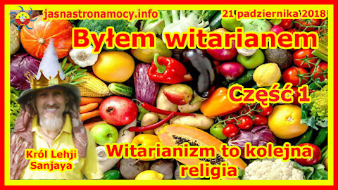 Byłem witarianem - Witarianizm to kolejna religia! Część 1