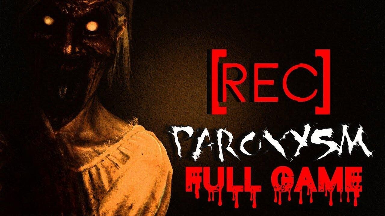 [REC] Paroxysm Full Gameplay Walkthrough