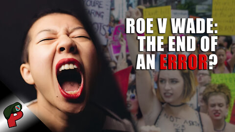 Roe v Wade: The End of an Error? | Grunt Speak Shorts