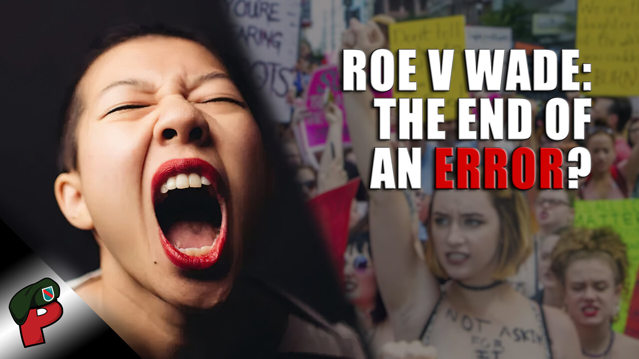 Roe v Wade: The End of an Error? | Grunt Speak Shorts