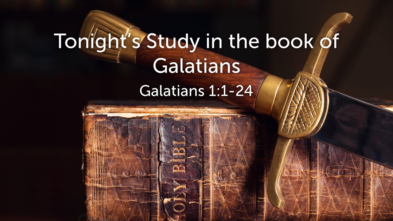 TNBS Galatians 1:1-24 08/16/2022