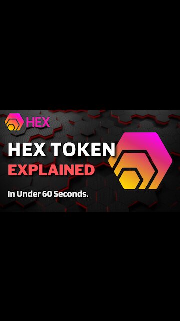 What is HEX Token (HEX)? | HEX Crypto Explained in Under 60 Seconds