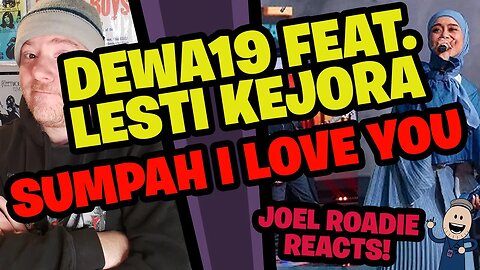 Dewa19 Feat Lesti Kejora | Sumpah I Love You - Roadie Reacts