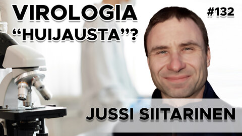 Onko virologia huijausta? Onko viruksia olemassa? - Jussi Siitarinen #132