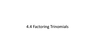 Factoring Trinomials (MATH 1010 Unit 4 Lesson 4)