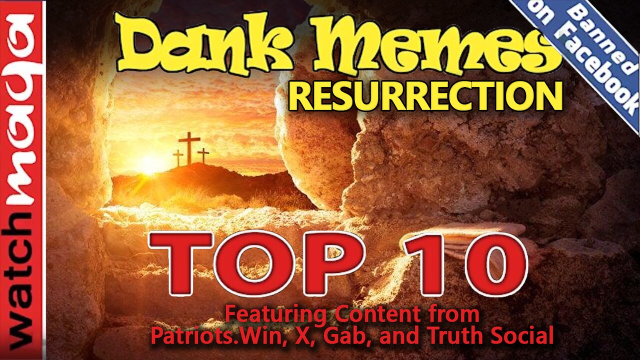 Resurrection: TOP 10 MEMES