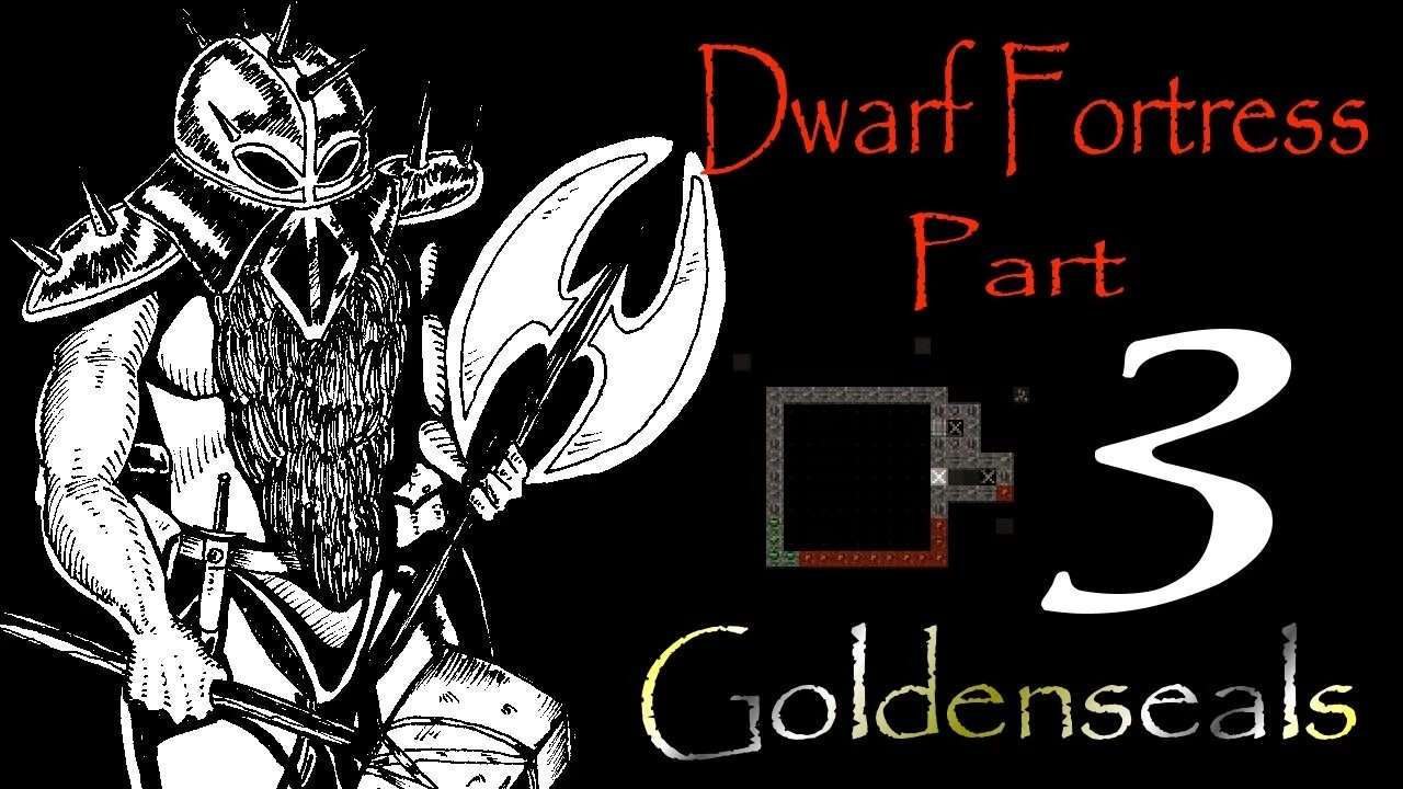 Dwarf Fortress Goldenseals part 3 "The Well" (gameplay/ commentary)