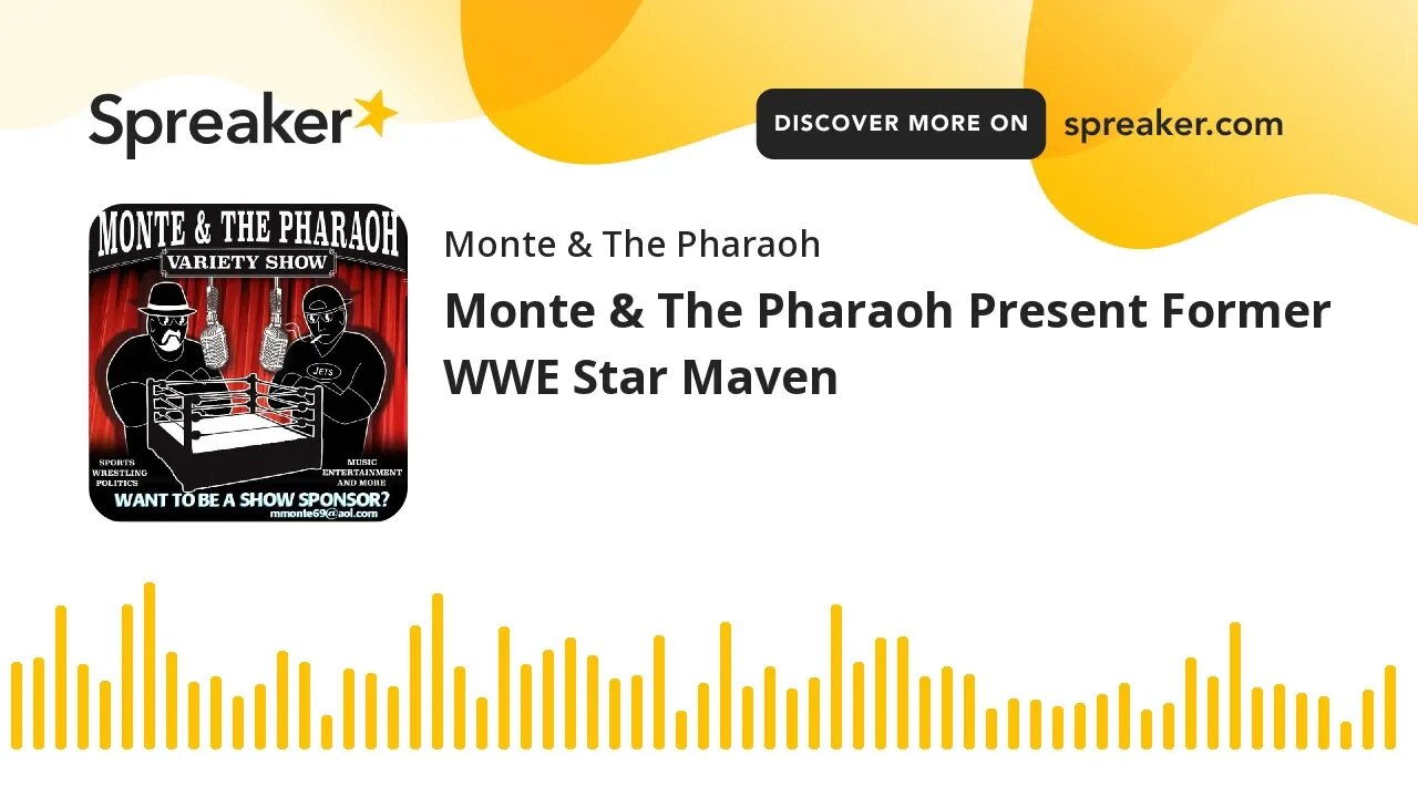 Monte & The Pharaoh Present Former WWE Star Maven