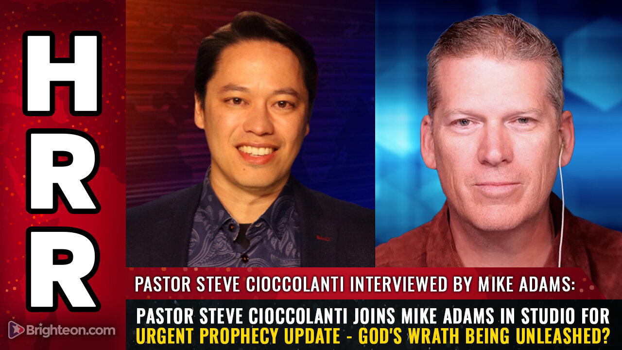 Pastor Steve Cioccolanti joins Mike Adams in studio for urgent PROPHECY update...