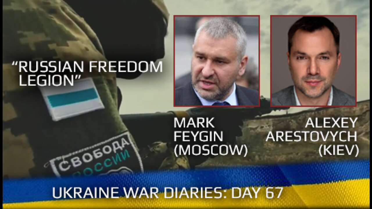 War Day 67: war diaries w/ Advisor to Ukraine President, Intel Officer @Alexey Arestovych & #Фейгин