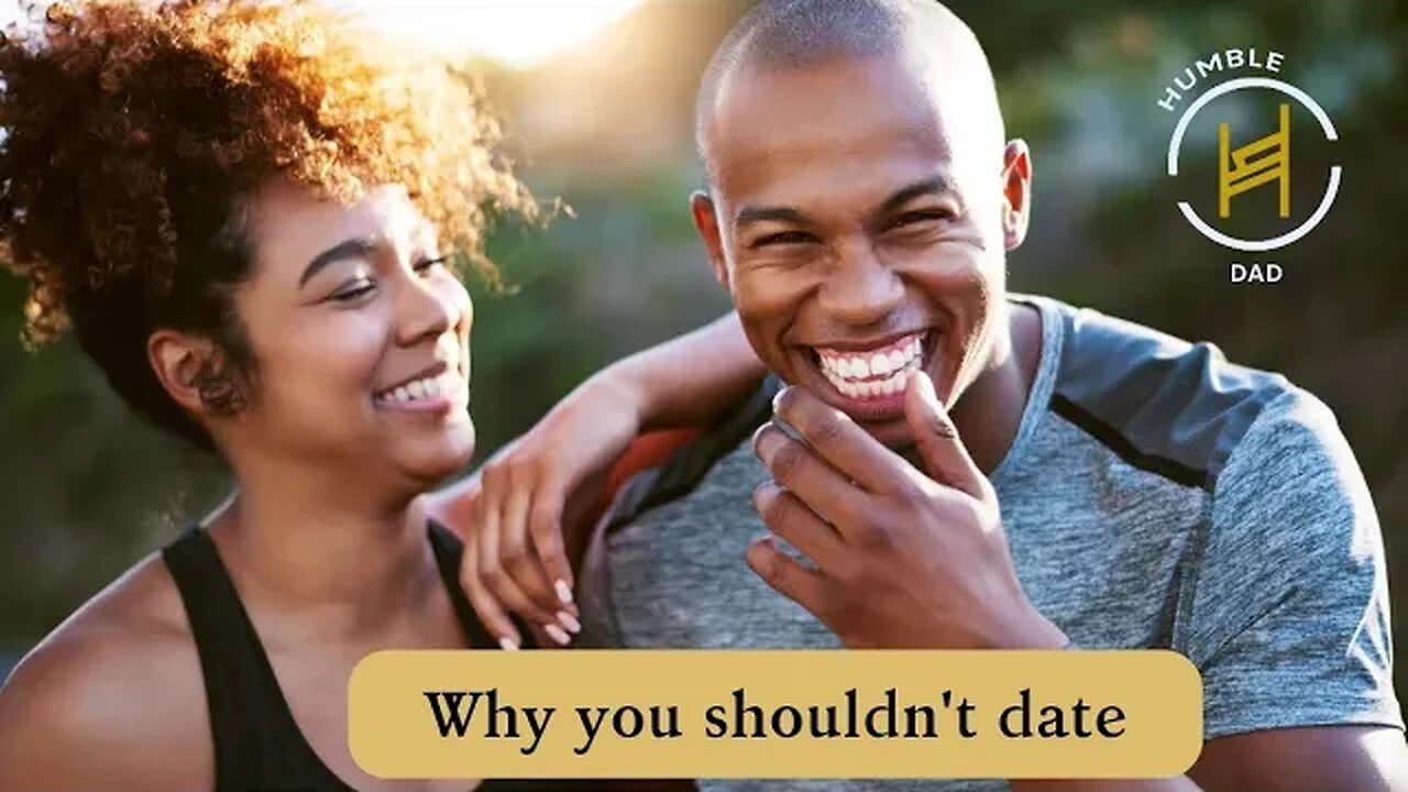 Why you shouldn't date | Episode 123