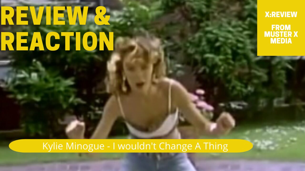 Review And Reaction: Kylie Minogue - I Wouldn't Change A Thing