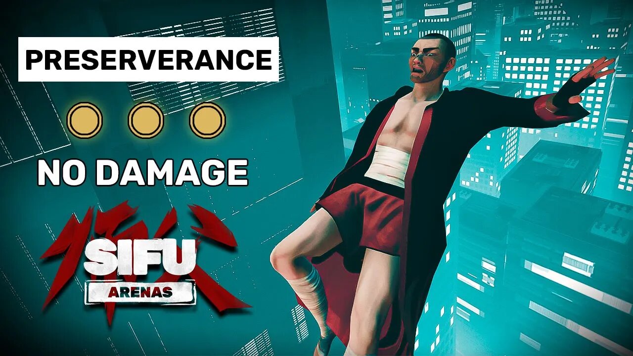 Preserverance - Sifu Arenas Gameplay [No Hit, Gold Stamps]