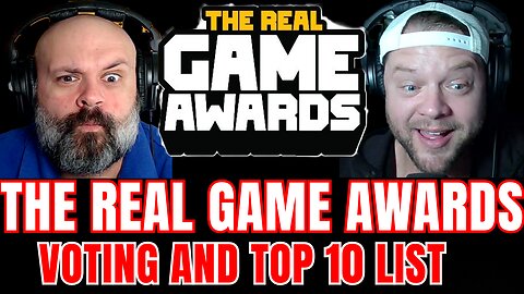 We Vote on The Real Game Awards, Gaming News, Mean Tweets, And Another Top 10