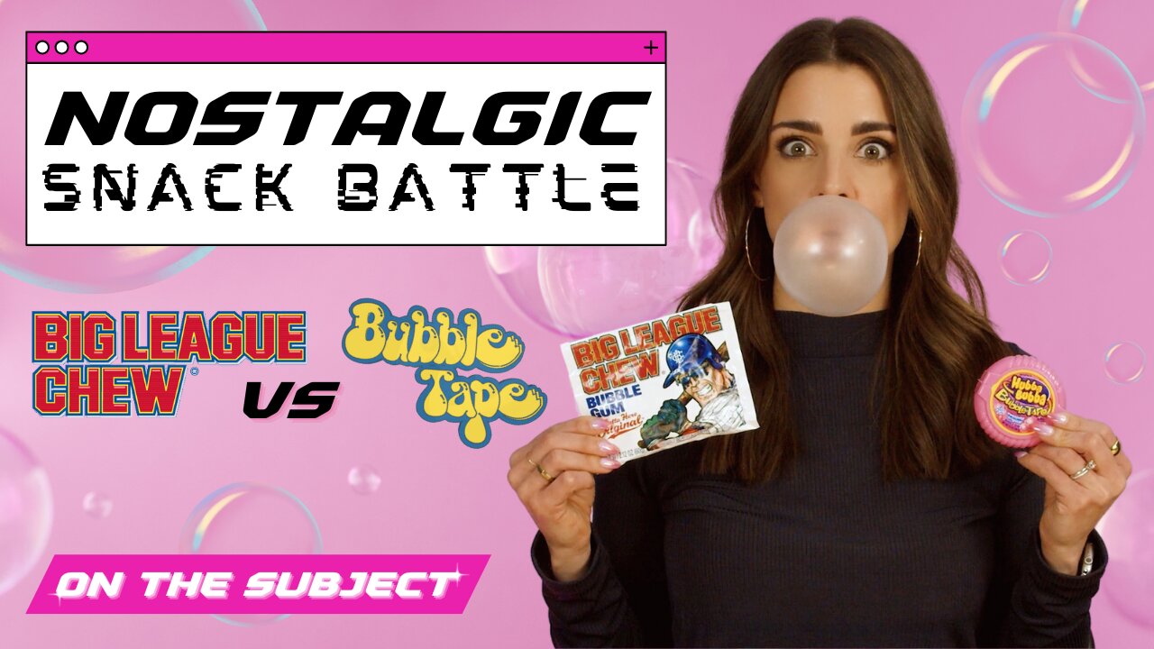 Bubble Tape vs Big League Chew