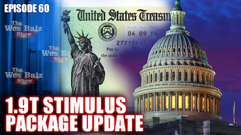 Ep.60 1.9T Stimulus Package Update