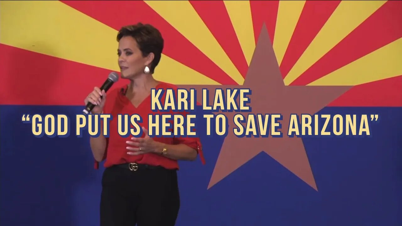 Kari Lake - “God Put Us Here To Save Arizona #KariLake #Arizona #KatieHobbs