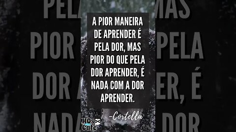 Frase do Mário Sergio Cortella | #shorts