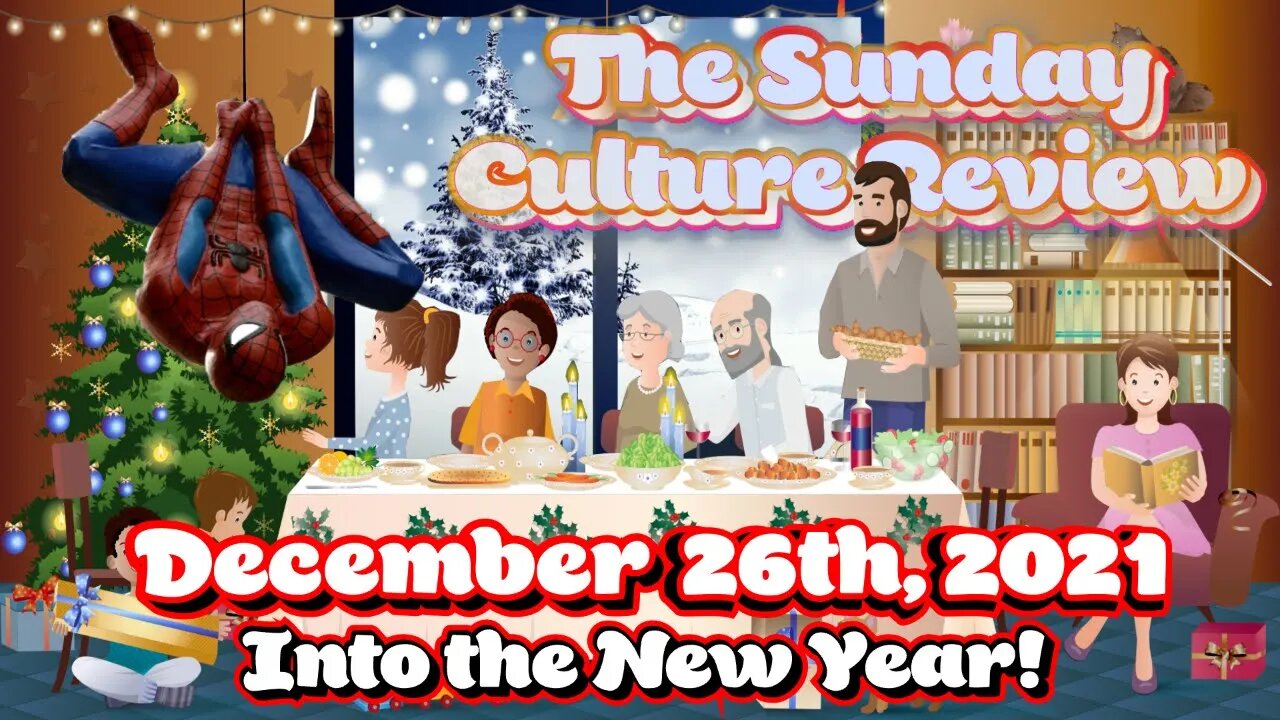 Sunday Culture Review - Into a New Year - December 26th