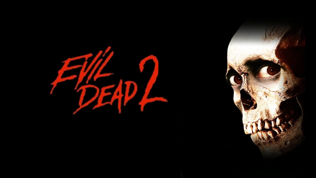 Evil Dead II (1987)