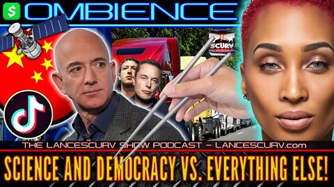 SCIENCE AND DEMOCRACY VS. EVERYTHING ELSE! | OMBIENCE