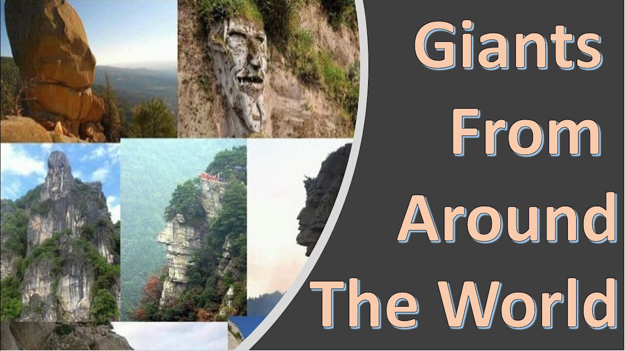 Giants from Around the World - Truth in Plain Sight
